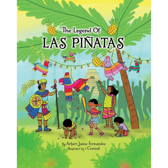 The Legend of Las Piñatas, (Paperback)