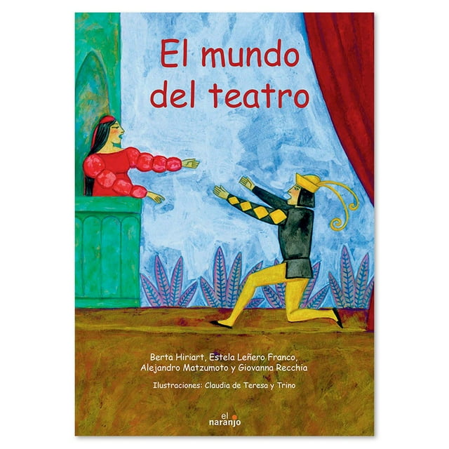 Libro El mundo del teatro Cuentos infantiles Libros niños Ediciones El Naranjo Libro de Texto