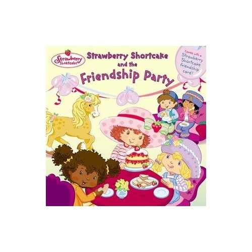 Pre-Owned Strawberry Shortcake and the Friendship Party Paperback