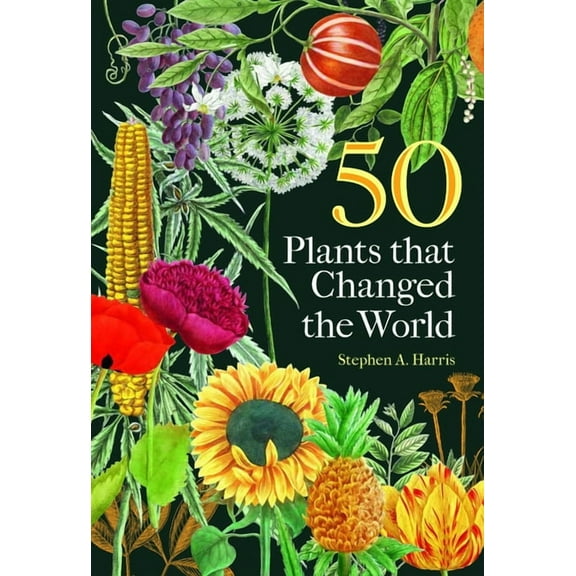 50 Plants That Changed the World, (Hardcover)