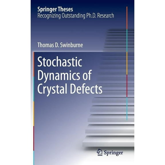 Springer Theses Stochastic Dynamics of Crystal Defects, (Hardcover)