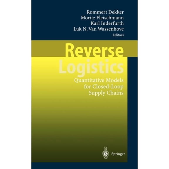 Reverse Logistics: Quantitative Models for Closed-Loop Supply Chains, (Hardcover)
