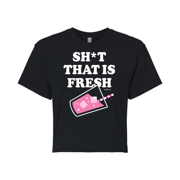 Bridesmaids - Sh*t That Is Fresh - Juniors Cropped Cotton Blend T-Shirt