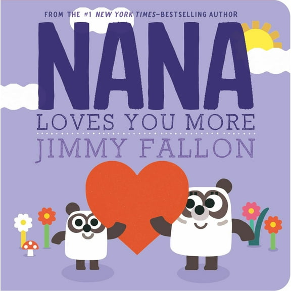 Nana Loves You More (Board Book)