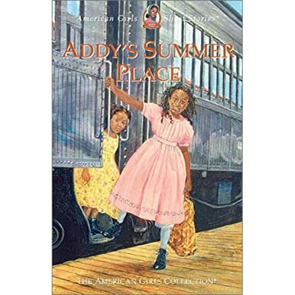 Pre-Owned Addy's Summer Place (American Girls Short Stories) (Hardcover) 1584856971 9781584856979