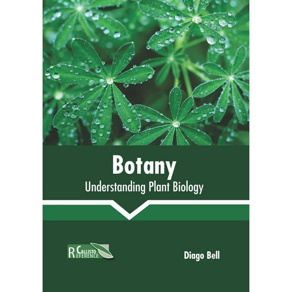 Botany: Understanding Plant Biology, (Hardcover)