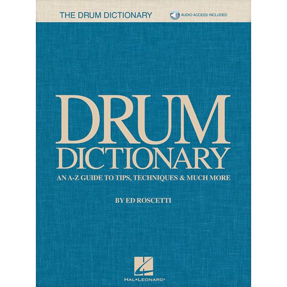 Drum Dictionary: An A-Z Guide to Tips, Techniques & Much More, (Paperback)