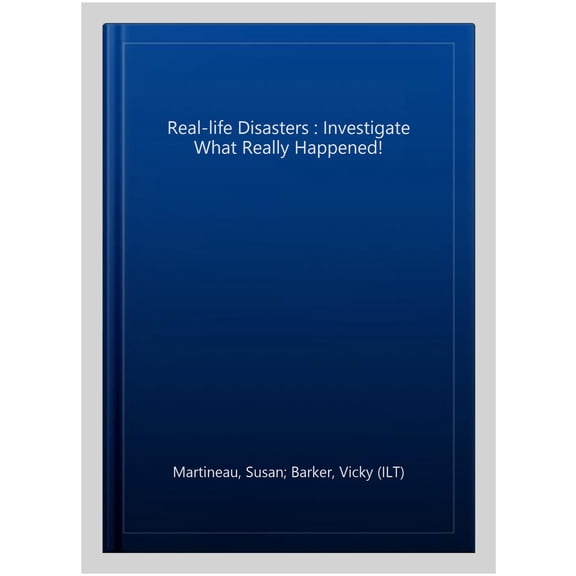 Pre-Owned Real-life Disasters: Investigate what really happened! (Real Life Book 2): 1 Paperback