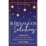 Baby Sleep Solutions, (Paperback)