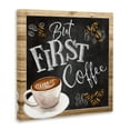 thumbnail image 2 of Stupell Industries But First Coffee Typography Chalkboard Latte Beans Canvas Wall Art, 17 x 17, Design by ND Art, 2 of 5