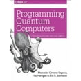thumbnail image 4 of Programming Quantum Computers.. by Eric R. Johnston PAPERBACK 2019, 4 of 4