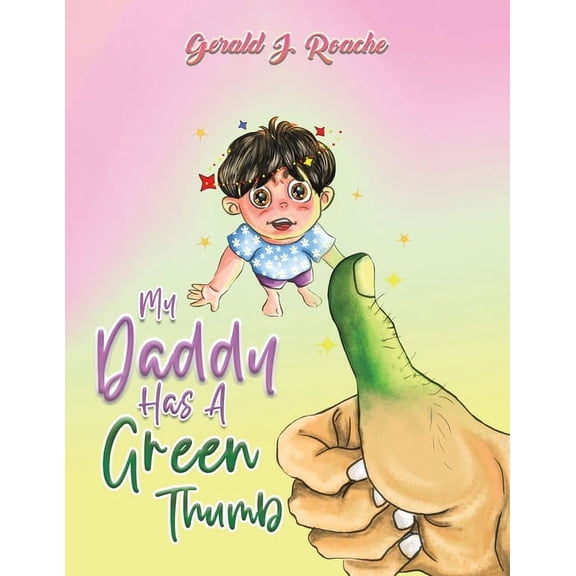 My Daddy Has a Green Thumb, (Paperback)