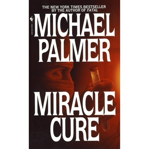 Pre-Owned Miracle Cure (Paperback 9780553576627) by Michael Palmer