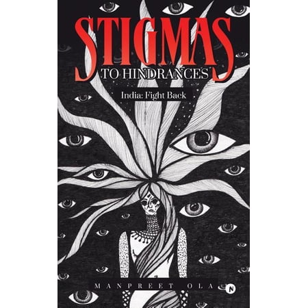 Stigmas to Hindrances: India: Fight Back (Paperback)