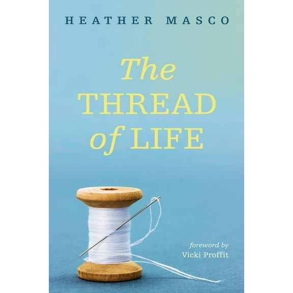 The Thread of Life (Paperback)