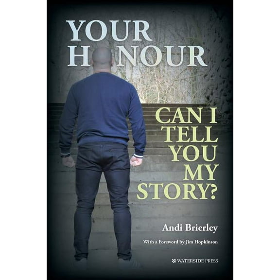 Your Honour Can I Tell You My Story?, (Paperback)