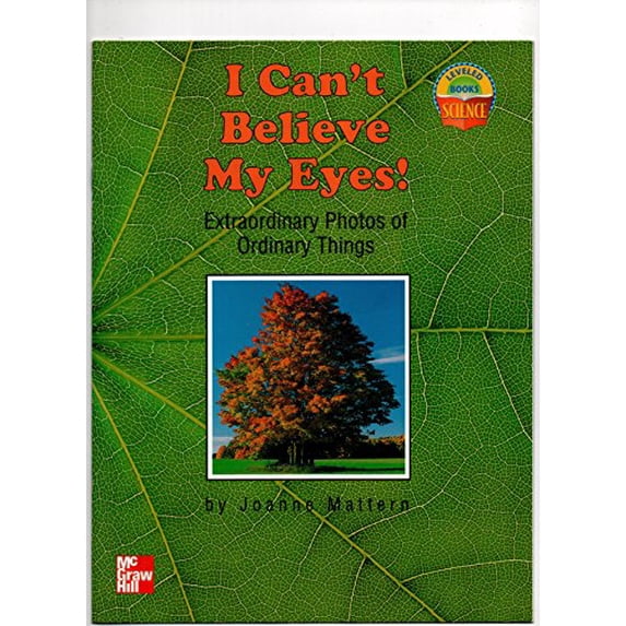 Pre-Owned I Can't Believe My Eyes! (Leveled Books), 9780022785116, 0022785116, Paperback,