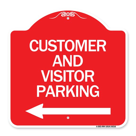 SignMission A-DES-RW-1818-24216 18 x 18 in. Designer Series Sign - Customer & Visitor Parking with Left Arrow, Red & White