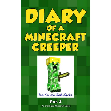 Diary of a Minecraft Creeper Book 2 : Silent But (Minecraft Best Pixel Art Ever)