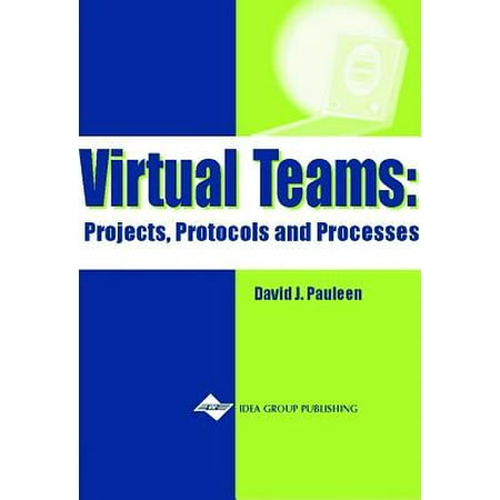 Virtual Teams Projects Protocols And Processes