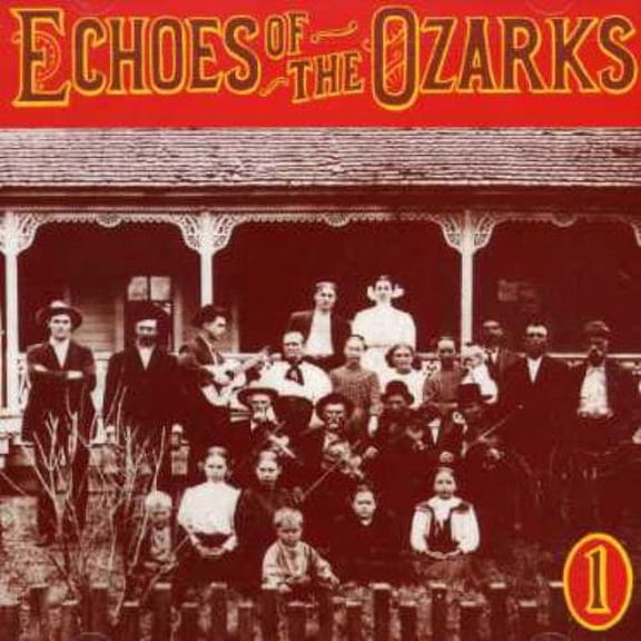 Various Artists - Echoes of Ozarks 1 / Various - Music & Performance - CD