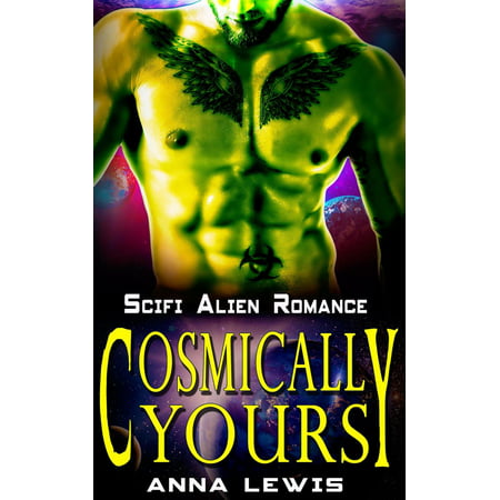 Cosmically Yours - Sci fi Alien Romance - eBook