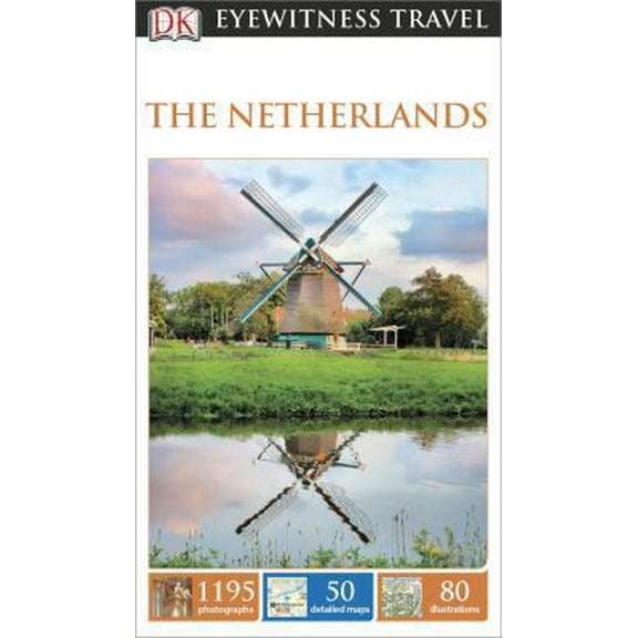Pre-Owned DK Eyewitness Travel Guide: The Netherlands (Paperback) 146541195X 9781465411952