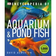 DAVID ALDERTON DK Pet Encyclopedias: Encyclopedia of Aquarium and Pond Fish (Paperback)