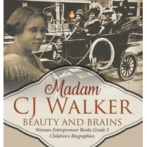 Madame CJ Walker: Beauty and Brains Woman Entrepreneur Books Grade 5 Children's Biographies, (Hardcover)
