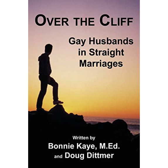 Pre-Owned Over the Cliff: Gay Husbands in Straight Marriages (Paperback) 1926918606 9781926918600
