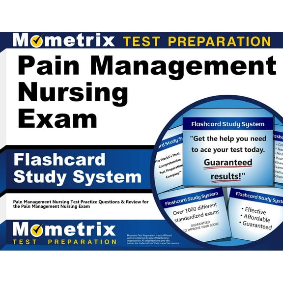 Pain Management Nursing Exam Flashcard Study System : Pain Management Nursing Test Practice Questions & Review for the Pain Management Nursing Exam (Cards)