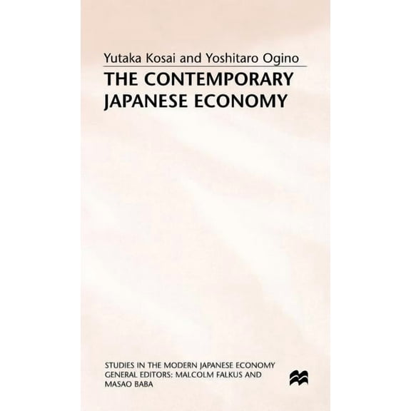 Studies in the Modern Japanese Economy The Contemporary Japanese Economy, (Hardcover)