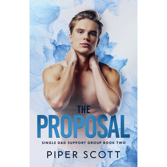 Single Dad Support Group The Proposal, Book 2, (Paperback)
