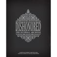 thumbnail image 1 of Pre-Owned Dishonored: The Dunwall Archives (Hardcover) by Bethesda Games, Arkane Studios, 1 of 1