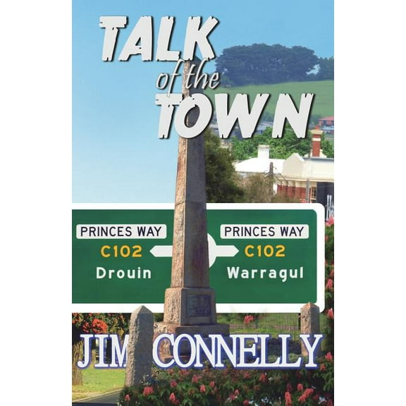 Talk of the Town: Warragul/Drouin, (Paperback)