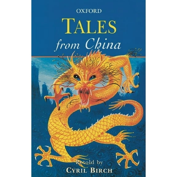 Oxford Myths and Legends Tales from China, (Paperback)