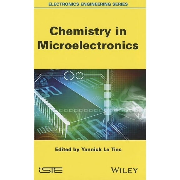 Electronics Engineering: Chemistry in Microelectronics (Hardcover)