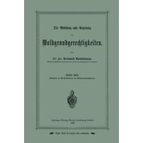 Die AblÃ¶sung Und Regelung Der Waldgrundgerechtigkeiten: Dritter Theil. HÃ¼lfstafeln Zur Werthermittelung Von Waldgrundger, (Paperback)