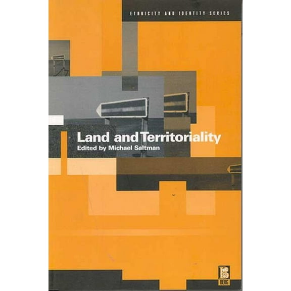 Ethnicity and Identity Land and Territoriality, (Paperback)