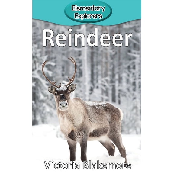Elementary Explorers Reindeer, Book 32, (Hardcover)