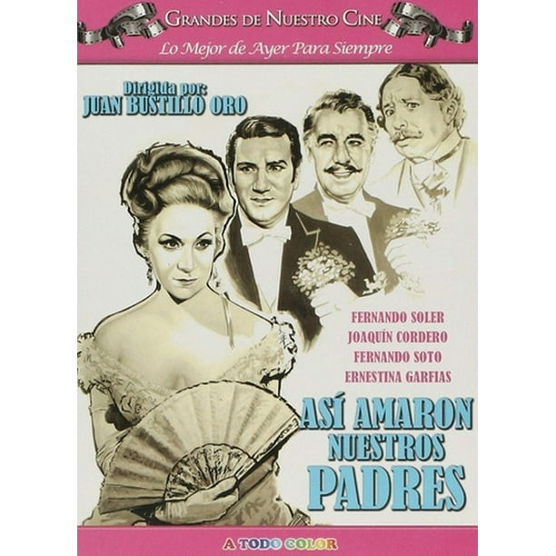 Asi Amaron Nuestros Padres Juan Bustillo Oro Pelicula Dvd Zima Asi Amaron Nuestros Padres Juan Bustillo Oro Pelicula Dvd
