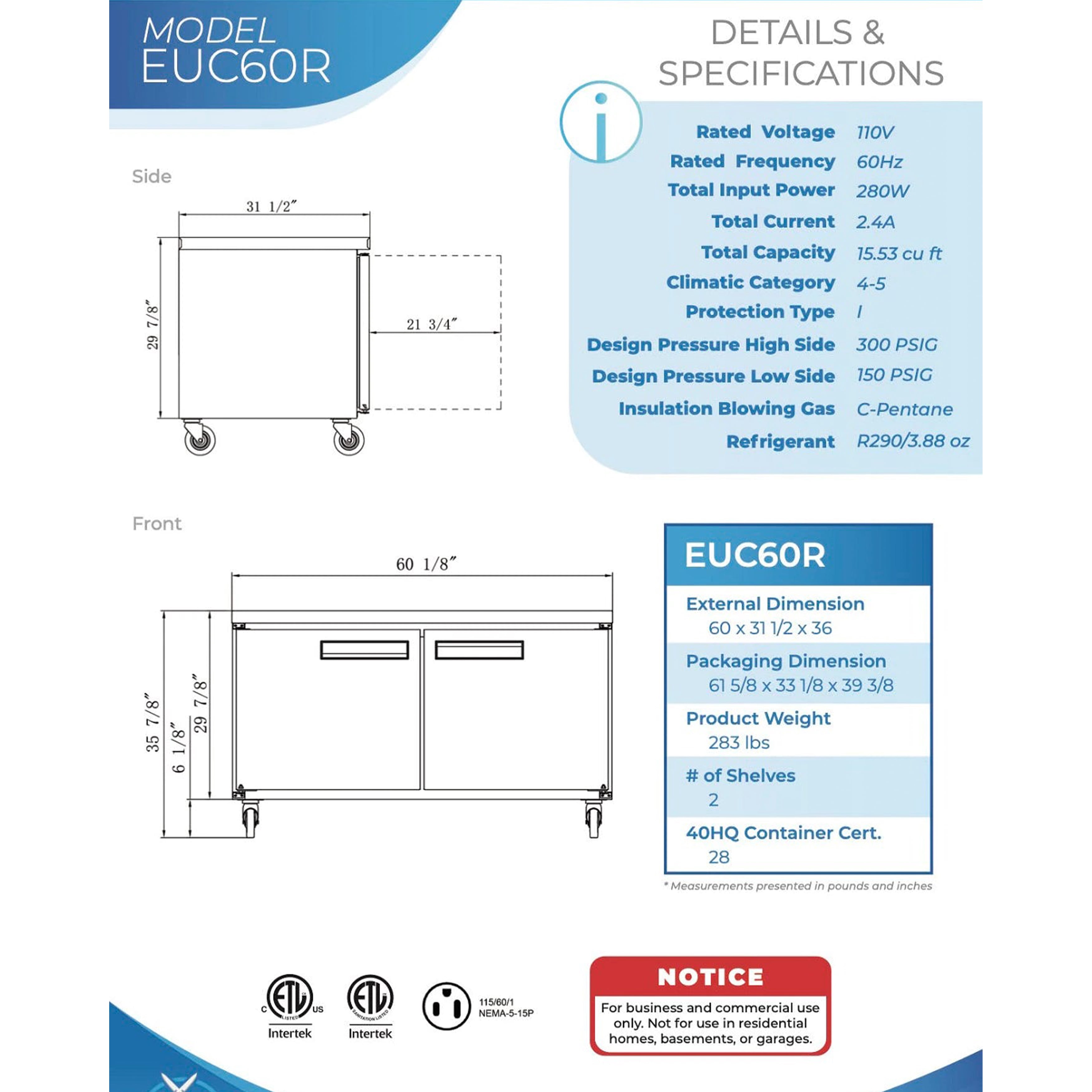60 in. Two Door Commercial Upright Undercounter/Worktop Refrigerator 16 Cu. Ft.