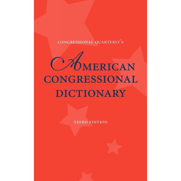 American Congressional Dictionary, 3D Edition, (Paperback)