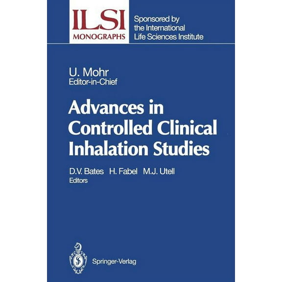 Ilsi Monographs Advances in Controlled Clinical Inhalation Studies, (Paperback)