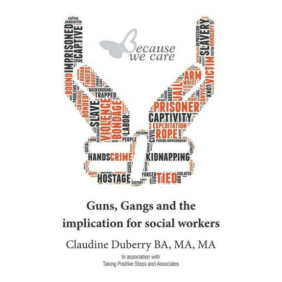 Guns, Gangs and the implication for social workers (Paperback)