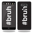 thumbnail image 1 of MightySkins LGV20-Bruh Skin for LG V20 - Bruh, 1 of 4