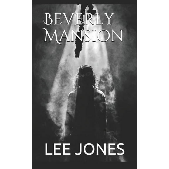 Beverly Mansion : A Ghost Story (Paperback)