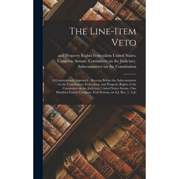 The Line-item Veto (Hardcover)