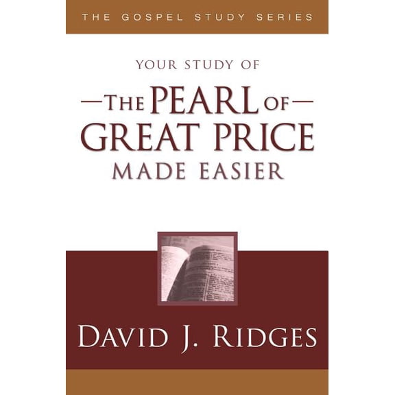 Gospel Study Pearl of Great Price Made Easier, (Paperback)