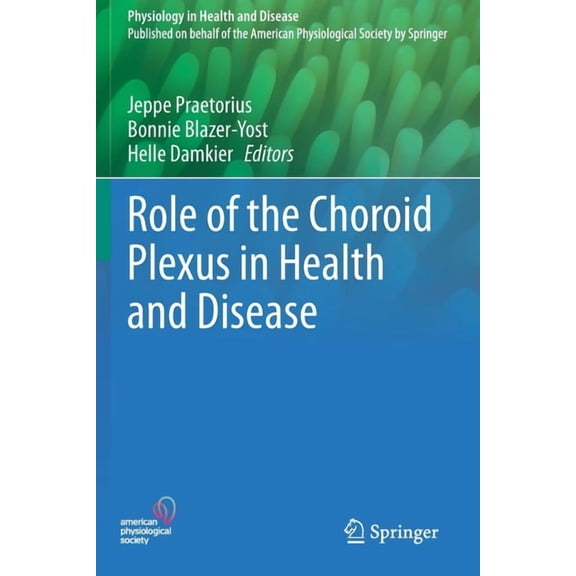 Physiology in Health and Disease Role of the Choroid Plexus in Health and Disease, (Paperback)